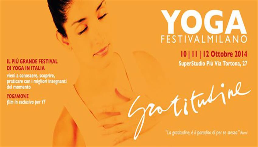 YOGA FESTIVAL a Milano YOGA FESTIVAL a Milano